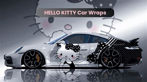 10 Reasons to Choose Hello kitty car wrap for Your Car